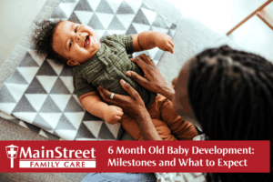 6 Month Old Baby Development: Milestones and What to Expect
